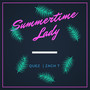 Summertime Lady (Explicit)