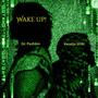 Wake Up! (feat. Kwadjo Spiri)