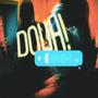 DOUH! (feat. LS & Ronald Kartago)