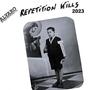 Repetition Kills (2023 Version)