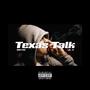 Texas Talk (feat. Lil A) [Explicit]