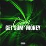 Get Sum' Money (Explicit)