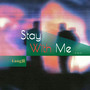 Stay With Me (说唱版)