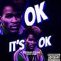 IT'S OK (Explicit)