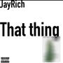 That thing (Explicit)