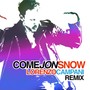 Come Jon Snow (Coffeeshop Remix) [Explicit]