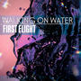 Walking on Water (feat. First Flight)