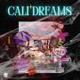 Cali' Dreams (Explicit)