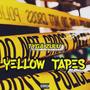 Yellow Tapes (Explicit)