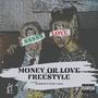 Money Or Love Freestyle (feat. Im Cel) [Explicit]