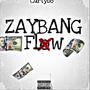 Zaybang Flow (Explicit)