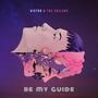 Be My Guide (feat. Taylor Cooksey-Nguyen & Isabella Da Silva)