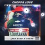 CHOPPA LUV (feat. PSGKK) [Explicit]