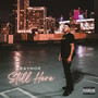 Still Here (Explicit)