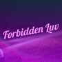 Forbidden Luv (Explicit)