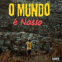 O Mundo É Nosso (Explicit)