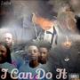 I Can Do It (Explicit)