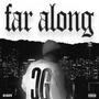 Far Along (Explicit)