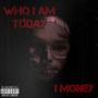 Who I Am Today (Explicit)