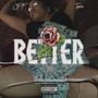 Better (feat. Top5iv) [Explicit]