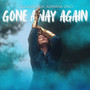 Gone Away Again