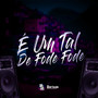 É um Tal de Fode Fode (Explicit)