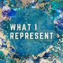 What I Represent (feat. Tamieks, Blue Simone & ratio:state)