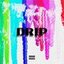 Drip (Explicit)