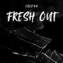 Fresh Out (Explicit)