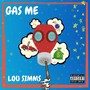 Gas Me (Explicit)