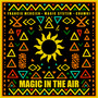 Magic In The Air