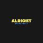 Alright (Explicit)