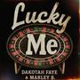 Lucky Me (Explicit)