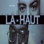 La haut (feat. Red-one) [Explicit]