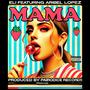 Hey Mama (feat. Aribel Lopez)