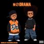 No Drama (feat. NazDaRealOsama) [Explicit]