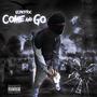 Come & Go (Explicit)