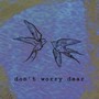 Don't Worry Dear