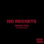 NO REGRETS (feat. SIDTUCKER) [Explicit]
