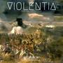 Violentia (feat. Maj Trafyk)