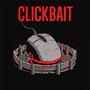 Clickbait (Explicit)