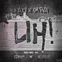 UH (feat. ohtasy) [Explicit]