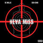 Neva Miss (feat. SBG Kemo) [Explicit]