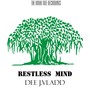 Restless Mind Dee