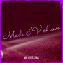 Made IV Love (Explicit)