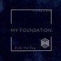 My Foundation (Explicit)