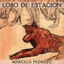 Lobo de Estación (Explicit)