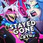 Stayed Gone (Tech Support Edition) (Cover) [Explicit]