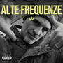 ALTE FREQUENZE (Explicit)