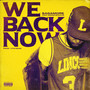 We Back Now (feat. Birdie Shakur) [Explicit]